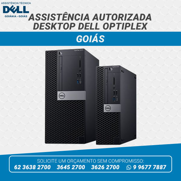 ASSISTÊNCIA AUTORIZADA DESKTOP DELL OPTIPLEX GOIÁS