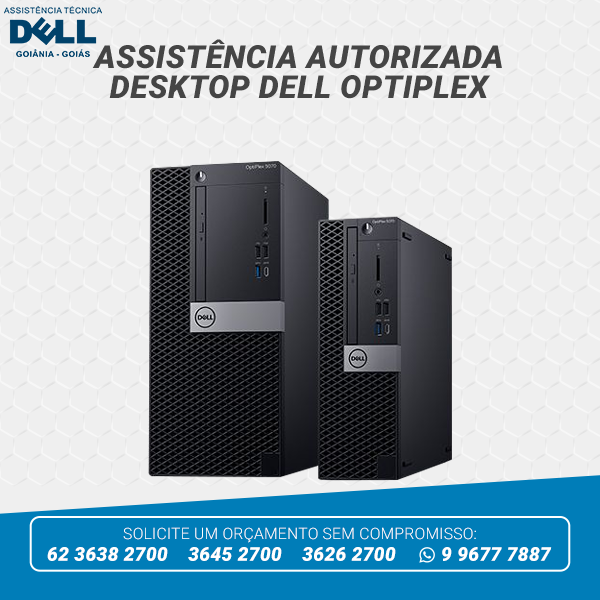 ASSISTÊNCIA AUTORIZADA DESKTOP DELL OPTIPLEX