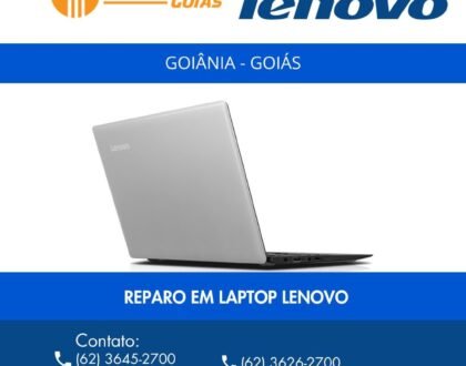 REPARO EM LAPTOP LENOVO GOIÂNIA